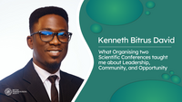 Kenneth Bitrus David - What Organising two Scientific Conferences taught me about Leadership, Community, and Opportunity 